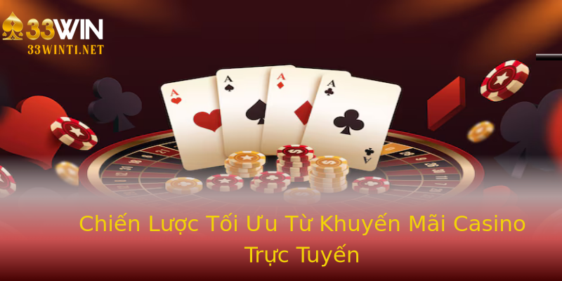 Chiến Lược Tối Ưu Từ Khuyến Mãi Casino Trực Tuyến Chiến Lược Tối Ưu Từ Khuyến Mãi Casino Trực Tuyến