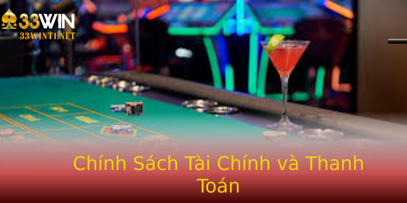 Chính Sách Tài Chính và Thanh Toán Chính Sách Tài Chính và Thanh Toán